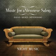 Night Music - Music for a Viennese Salon: Haydn, Kraus, Dittersdorf (2020) [Hi-Res]