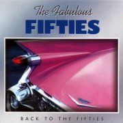 VA - The Fabulous Fifties - Back To The Fifties - 3CD (2003)