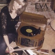 Eva George - An Afternoon With Ella (2014)