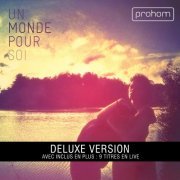 Prohom - Un monde pour soi (Deluxe Version) (2013)