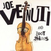 Joe Venuti and Zoot Sims - Joe Venuti and Zoot Sims (1988)