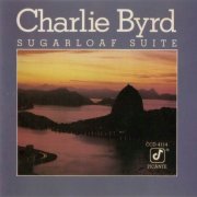 Charlie Byrd - Sugarloaf Suite (1980) CD Rip