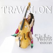 Vickie Vaughn - Travel On (2025)