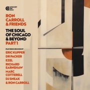 VA - Ron Carroll & Friends - The Soul of Chicago & Beyond, Pt. 1 (2024)