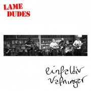 Lame Dudes - einfaldir vafningar (2023)