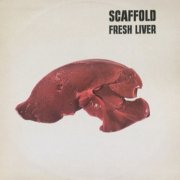 The Scaffold - Fresh Liver (Expanded Edition) (2025)