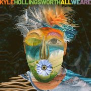Kyle Hollingsworth - All We Are (2025) [Hi-Res]