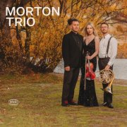 Morton Trio - Morton Trio (2025) [Hi-Res]