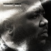 Tyshawn Sorey - Members... Don't! (2026) [Hi-Res]