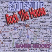 Danny Brooks - Soulsville Rock This House (2005)