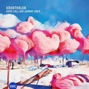 Kronthaler - Some Call Him Johnny Grey (2024) Hi-Res