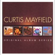 Curtis Mayfield - Original Album Series (2013)