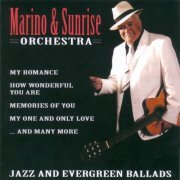 Marino & Sunrise-orchestra - Jazz and Evergreen Ballads (2022)