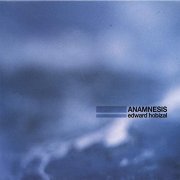 Edward Hobizal - Anamnesis (2004)