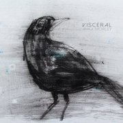 Anna Morley - Visceral (2019)