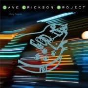 Dave Erickson Project - City Nights (2015)