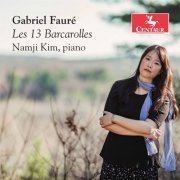 Namji Kim - Fauré: 13 Barcarolles (2020) [Hi-Res]