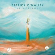 BBC Scottish Symphony Orchestra, Andrew Constantine, Brett Deubner - Patrick O'Malley: The Horizons (2024) [Hi-Res] [Dolby Atmos]