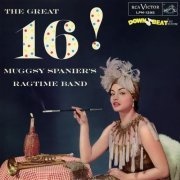 Muggsy Spanier'S Ragtime Band - The Great 16 (1956) [Hi-Res]