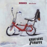 Kruegers Randgruppe - Bonanza Deluxe (2019)