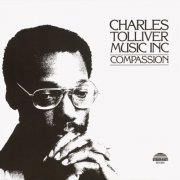 Charles Tolliver & Music Inc - Compassion (1980/2025) [Hi-Res]