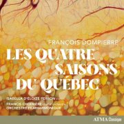 Isabella d'Éloize Perron, Orchestre Filmharmonique & Francis Choinière - Les Quatre Saisons du Québec (2026) Hi-Res