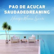 Henrique Moreira Santos - Pao de Acucar Saudade (2023) Hi-Res