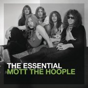 Mott The Hoople - The Essential Mott The Hoople (2013)