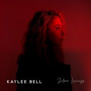 Kaylee Bell - Silver Linings (2021)