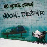 No More Cries - Social Despair (2024)