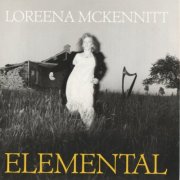 Loreena McKennitt - Elemental (1994