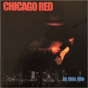 Chicago Red - In This Life (2021)