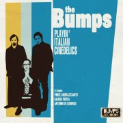 The Bumps - Playin' Italian Cinedelics (2011)