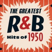 The Greatest R&B Hits of 1950, Vol. 1-2 (2015)