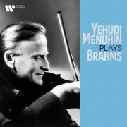 Yehudi Menuhin - Yehudi Menuhin Plays Brahms (2022)