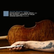 Mathis Rochat, Kralik Abigel, BBC National Orchestra Of Wales & Howard Griffiths - Walton. Benjamin. Howells. (2025) Hi-Res