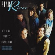 Pearl River - Find Out What's Happening (2016)