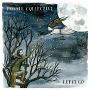 Fossil Collective - Let It Go EP (2012)