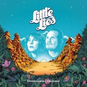 Little Lies - Destination Unknown (2024) Hi Res