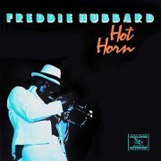 Freddie Hubbard - Hot Horn (1981/2019) Hi Res