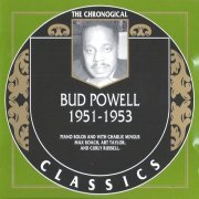 Bud Powell - The Chronological Classics: 1951-1953 (2004)