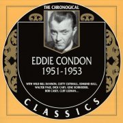 Eddie Condon - The Chronological Classics: 1951-1953 (2004)