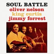 Oliver Nelson, King Curtis, Jimmy Forrest - Soul Battle (Remastered) (2019) [Hi-Res]