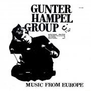 Gunter Hampel Group - Music From Europe (2008)