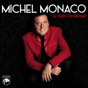Michel Monaco - Le temps d'un refrain (2026)