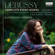 Alessandra Ammara - Debussy: Complete Piano Works Vol. 3 (2026) [Hi-Res]