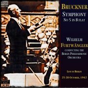 Wilhelm Furtwangler - Bruckner: Symphonie Nr.5 (2010)