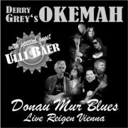 Derry Grey's Okemah - Donau Mur Blues (2012)
