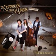 The Red Chucks - Kapriolen und Klimbim (2020)