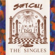 Soft Cell - The Singles (1986)